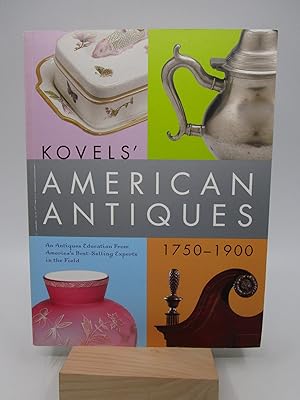 Kovels' American Antiques, 1750-1900 (First Edition)