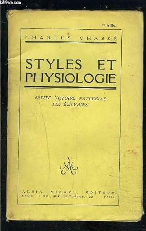 Bild des Verkufers fr STYLES ET PHYSIOLOGIE- PETITE HISTOIRE NATURELLE DES ECRIVAINS zum Verkauf von Le-Livre