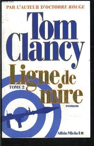 Bild des Verkufers fr LIGNE DE MIRE TOME 2 zum Verkauf von Le-Livre