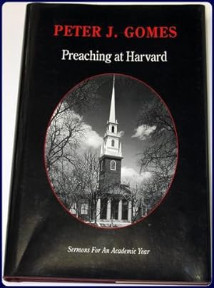 Imagen del vendedor de PREACHING AT HARVARD. Sermons for an Academic Year. 1997-1998. Volume 4 a la venta por Parnassus Book Service, Inc