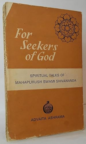 Immagine del venditore per For Seekers of God: Spiritual Talks of Mahapurush Swami Shivananda venduto da Stephen Peterson, Bookseller