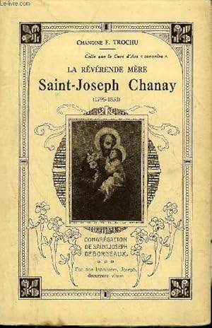 Seller image for LA REVERENDE MERE SAINT JOSEPH CHANAY 1795-1853 . for sale by Le-Livre