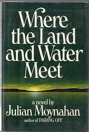 Seller image for Where the Land and Water Meet: a Novel for sale by biblioboy