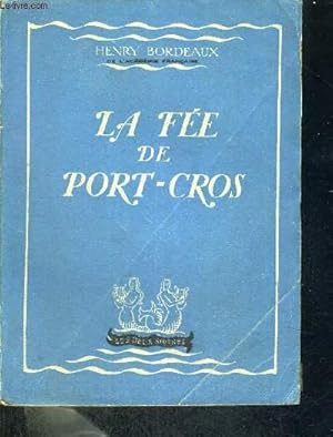 Seller image for LA FEE DE PORT-CROS - OU LA VOIE SANS RETOUR for sale by Le-Livre