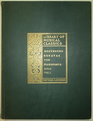 Imagen del vendedor de Ludwig Van Beethoven Sonatas for Pianoforte Solo. Volume 1. Schirmer's Library of Musical Classics a la venta por Mare Booksellers ABAA, IOBA