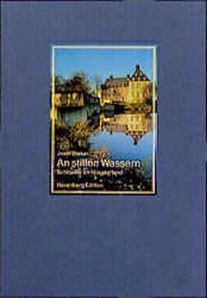 Seller image for An stillen Wassern. Schlsser im Mnsterland. for sale by Versandantiquariat Felix Mcke