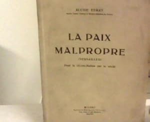 Imagen del vendedor de La paix malpropre (Versailles): pour la rconciliation par la vrit. a la venta por Zellibooks. Zentrallager Delbrck