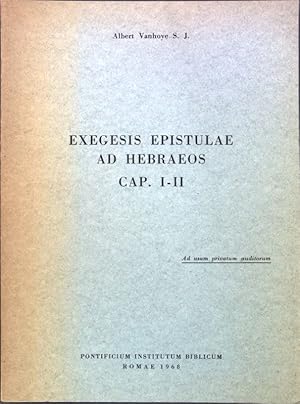 Seller image for Exegesis Epistulae ad Hebraeos Cap. I-II; for sale by books4less (Versandantiquariat Petra Gros GmbH & Co. KG)