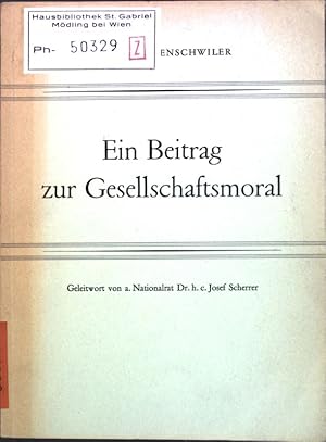 Imagen del vendedor de Ein Beitrag zur Gesellschaftsmoral. a la venta por books4less (Versandantiquariat Petra Gros GmbH & Co. KG)