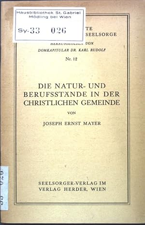 Immagine del venditore per Die Natur- und Berufsst�nde in der christlichen Gemeinde; Kleine Texte zu Theologie und Seelsorge, Nr. 12; venduto da books4less (Versandantiquariat Petra Gros GmbH & Co. KG)