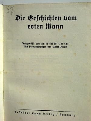 Immagine del venditore per Die Geschichten vom roten Mann. Ausgew. v. Mit [eingedr.] Federzeichn. von Alfred Roloff venduto da Herr Klaus Dieter Boettcher