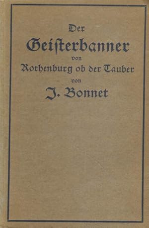 Der Geisterbanner von Rothenburg ob der Tauber.