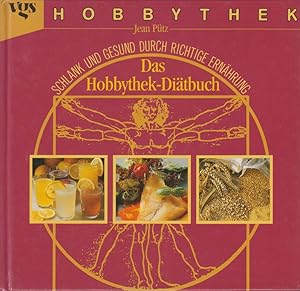 Seller image for Das Hobbythek-Ditbuch - Schlank und gesund durch richtige Ernhrung - for sale by Allguer Online Antiquariat