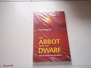 The Abbot and the Dwarf: Tales of Wisdom from the Desert