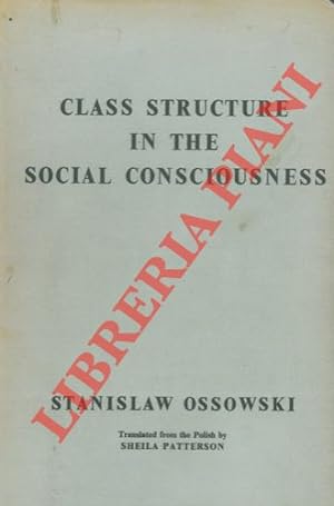 Class Structure in the Social Consciousness.