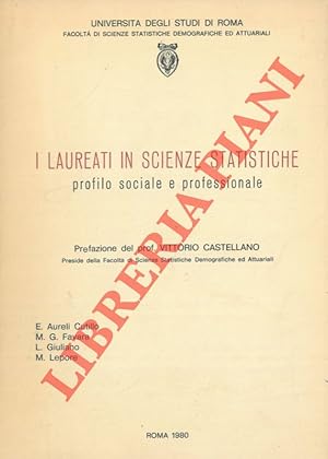 I laureati in scienze statistiche. Profilo sociale e professionale.