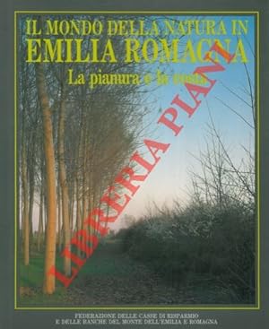 Il mondo della natura in Emilia Romagna. La pianura e la costa.