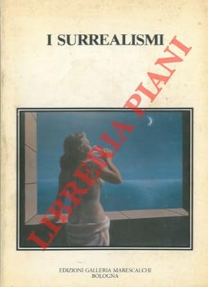 I surrealismi. Con il testo integrale del primo Manifesto (1924) .