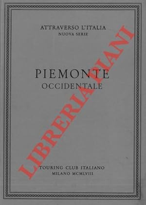 Piemonte Occidentale. 558 incisioni in nero. 29 quadricromie fuori testo. Una carta geografica.