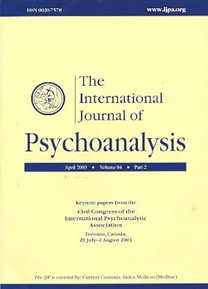 Bild des Verkufers fr The International Journal of Psychoanalysis. 2003. Volume 84. Part 1 - 6. (6 Bnde). zum Verkauf von Fundus-Online GbR Borkert Schwarz Zerfa