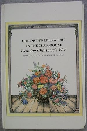 Imagen del vendedor de Children's Literature in the Classroom: Weaving Charlotte's Web a la venta por Book Nook