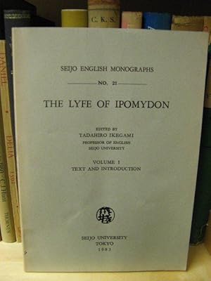 Seller image for The Lyfe of Ipomydon, Volume I: Text and Introduction (Seijo English Monographs) for sale by PsychoBabel & Skoob Books