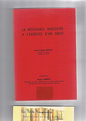 Image du vendeur pour La rsistance injustifie  l'exercice d'un droit mis en vente par La Petite Bouquinerie