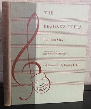 The Beggar's Opera, to Which is Added the Music to Each Song
