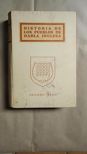 Seller image for HISTORIA DE LOS PUEBLOS DE HABLA INGLESA for sale by Ernesto Julin Friedenthal