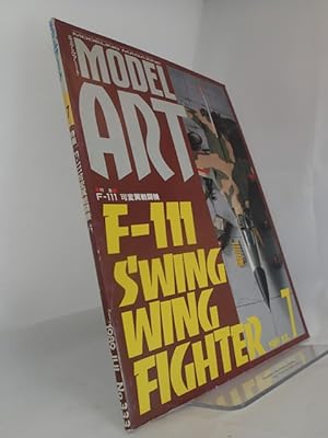 Model Art Modeling Magazine: F-111 S'Wing Wing Fighter: July 1989, No 333