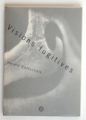 Visions fugitives. Photographies : Harald Gottschalk. Texte : Christian Caujolle.