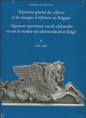 Image du vendeur pour Algemeen repertorium van de edelsmeden en van de merken van edelsmeedwerk in Belgie deel II 1798-1942, mis en vente par BOOKSELLER  -  ERIK TONEN  BOOKS