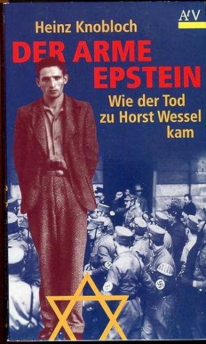 Seller image for Der arme Epstein. Wie der Tod zu Horst Wessels kam. for sale by Antiquariat am Flughafen