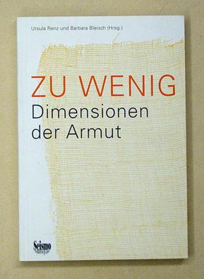 Seller image for Zu wenig. Dimensionen der Armut. for sale by antiquariat peter petrej - Bibliopolium AG