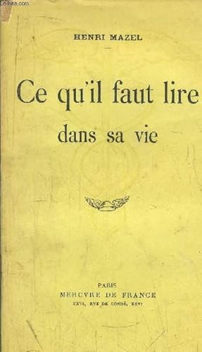 Image du vendeur pour CE QU'IL FAUT LIRE DANS SA VIE mis en vente par Le-Livre