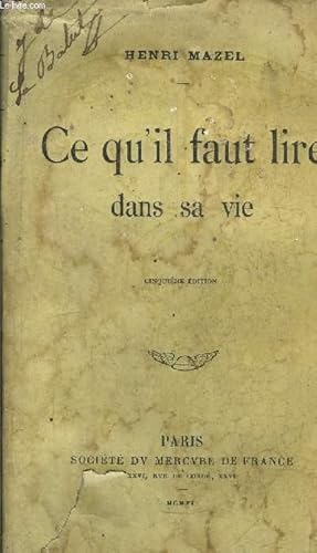 Image du vendeur pour CE QU'IL FAUT LIRE DANS SA VIE mis en vente par Le-Livre