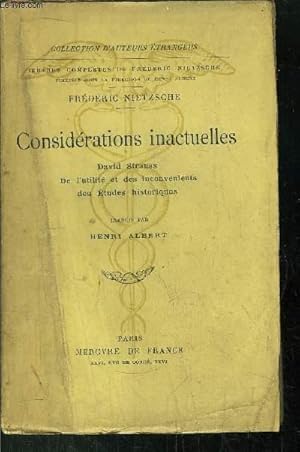 Seller image for CONSIDERATIONS INACTUELLES - DAVID STRAUSS DE L'UNITE ET DES INCONVENIENTS DES ETUDES HISTORIQUES for sale by Le-Livre