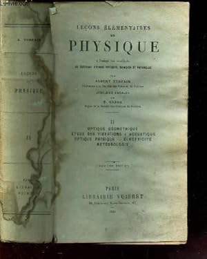 Seller image for LECONS ELEMENTAIRES DE PHYSIQUE - TOME II : Optique gometrqiue - Etude des vibrations : acoustique - Optique physique - Electricit - Mtorologie / 5e EDITION. for sale by Le-Livre