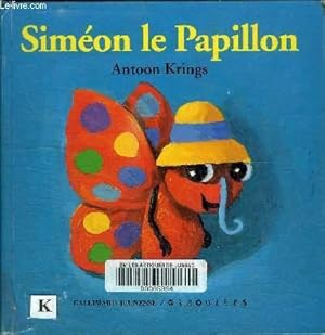 Image du vendeur pour SIMEON LE PAPILLON mis en vente par Le-Livre