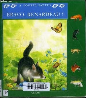 Bild des Verkufers fr BRAVO, RENARDEAU ! zum Verkauf von Le-Livre