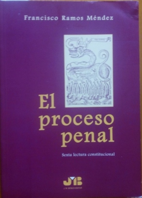 Bild des Verkufers fr EL PROCESO PENAL. SEXTA LECTURA CONSTITUCIONAL. zum Verkauf von Libreria Lopez de Araujo