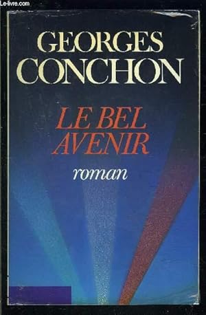 Seller image for LE BEL AVENIR for sale by Le-Livre