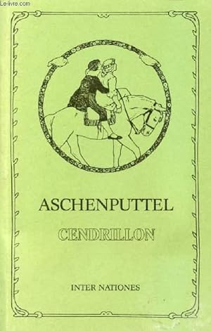 Image du vendeur pour ASCHENPUTTEL CENDRILLON UND ANDERE MRCHEN mis en vente par Le-Livre