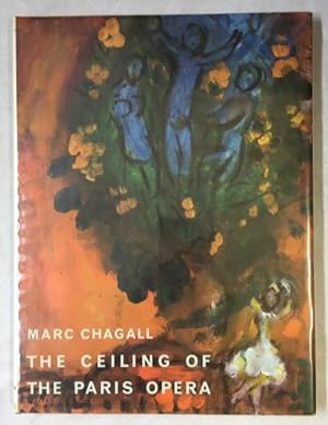 Bild des Verkufers fr Marc Chagall The Ceiling of the Paris Opera zum Verkauf von The Chatham Bookseller