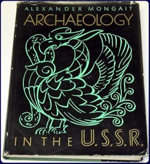 Immagine del venditore per ARCHAEOLOGY IN THE U.S.S.R. venduto da Parnassus Book Service, Inc