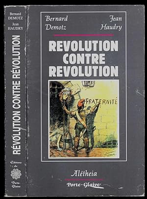 Image du vendeur pour Rvolution et Contre-Rvolution. Actes du colloque de Lyon, 1989. Introd. B. Demotz. Avant-propos J. Haudry. mis en vente par ArturusRex