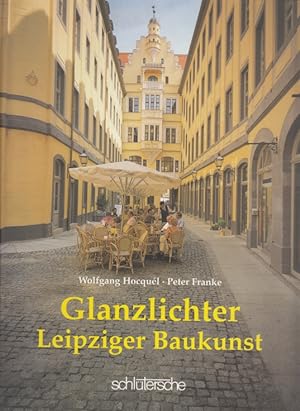 Seller image for Glanzlichter Leipziger Baukunst for sale by Leipziger Antiquariat