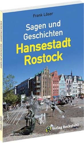 Bild des Verkufers fr Sagen und Geschichten - Hansestadt Rostock zum Verkauf von Rheinberg-Buch Andreas Meier eK