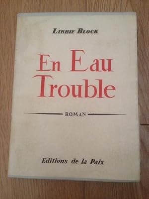 Imagen del vendedor de En eau trouble a la venta por Librairie des Possibles