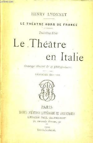 Seller image for LE THEATRE EN ITALIE - 2EME EDITION for sale by Le-Livre